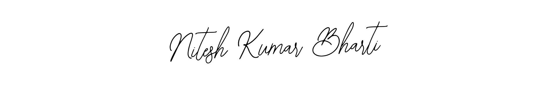 See photos of Nitesh Kumar Bharti official signature by Spectra . Check more albums & portfolios. Read reviews & check more about Bearetta-2O07w font. Nitesh Kumar Bharti signature style 12 images and pictures png
