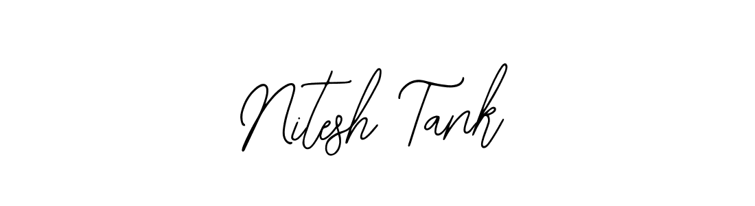 Also we have Nitesh Tank name is the best signature style. Create professional handwritten signature collection using Bearetta-2O07w autograph style. Nitesh Tank signature style 12 images and pictures png