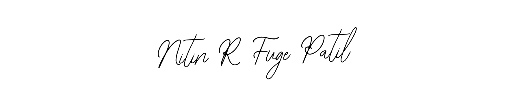 Also we have Nitin R Fuge Patil name is the best signature style. Create professional handwritten signature collection using Bearetta-2O07w autograph style. Nitin R Fuge Patil signature style 12 images and pictures png