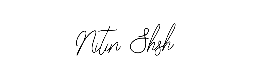 You should practise on your own different ways (Bearetta-2O07w) to write your name (Nitin Shsh) in signature. don't let someone else do it for you. Nitin Shsh signature style 12 images and pictures png