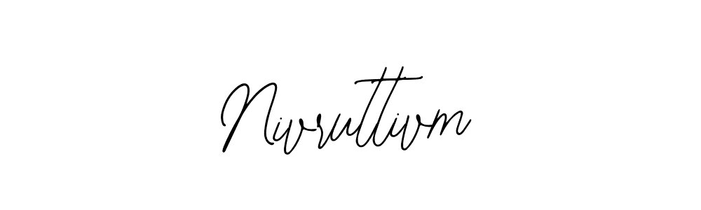 How to make Nivruttivm signature? Bearetta-2O07w is a professional autograph style. Create handwritten signature for Nivruttivm name. Nivruttivm signature style 12 images and pictures png