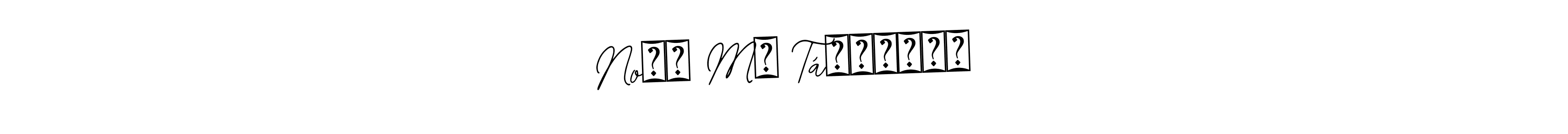 You should practise on your own different ways (Bearetta-2O07w) to write your name (Noᜎᜒ Mᜁ Táᜈ᜔ᜄᜒᜍᜒ) in signature. don't let someone else do it for you. Noᜎᜒ Mᜁ Táᜈ᜔ᜄᜒᜍᜒ signature style 12 images and pictures png