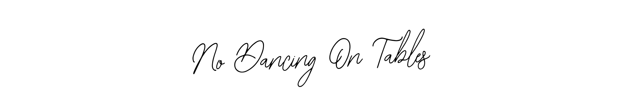 Here are the top 10 professional signature styles for the name No Dancing On Tables. These are the best autograph styles you can use for your name. No Dancing On Tables signature style 12 images and pictures png
