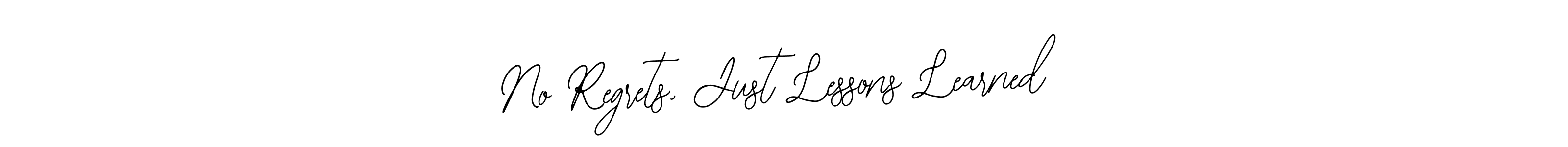 No Regrets, Just Lessons Learned stylish signature style. Best Handwritten Sign (Bearetta-2O07w) for my name. Handwritten Signature Collection Ideas for my name No Regrets, Just Lessons Learned. No Regrets, Just Lessons Learned signature style 12 images and pictures png