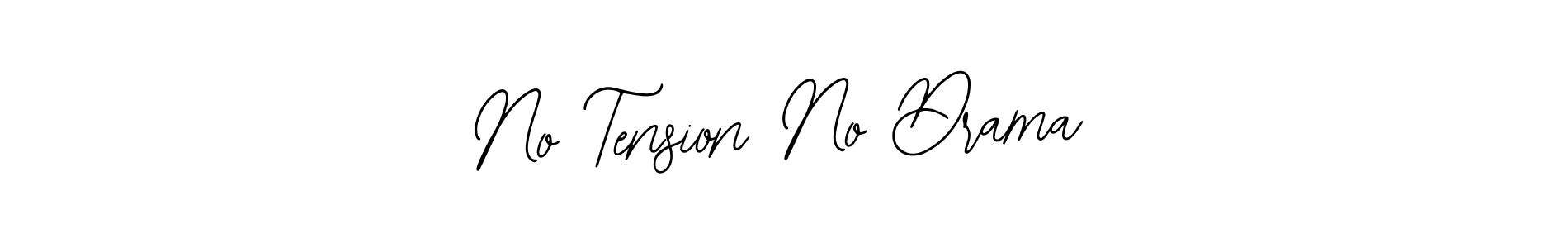 Also You can easily find your signature by using the search form. We will create No Tension No Drama name handwritten signature images for you free of cost using Bearetta-2O07w sign style. No Tension No Drama signature style 12 images and pictures png