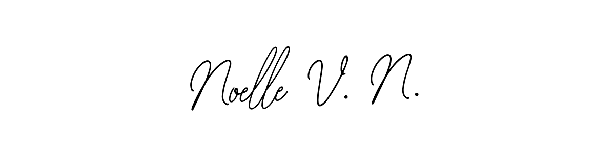 You should practise on your own different ways (Bearetta-2O07w) to write your name (Noelle V. N.) in signature. don't let someone else do it for you. Noelle V. N. signature style 12 images and pictures png