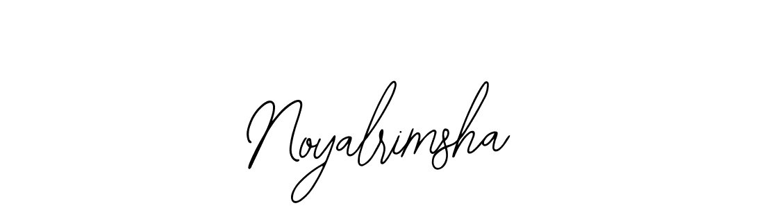 How to make Noyalrimsha signature? Bearetta-2O07w is a professional autograph style. Create handwritten signature for Noyalrimsha name. Noyalrimsha signature style 12 images and pictures png