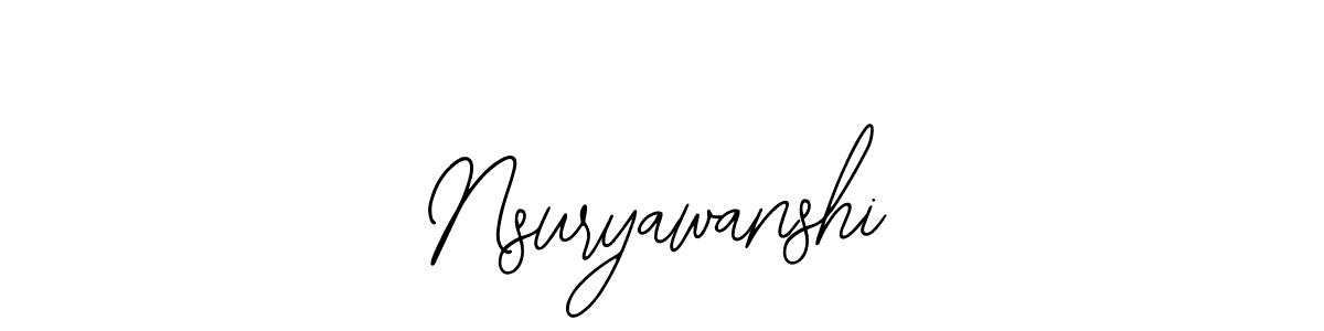 Design your own signature with our free online signature maker. With this signature software, you can create a handwritten (Bearetta-2O07w) signature for name Nsuryawanshi. Nsuryawanshi signature style 12 images and pictures png
