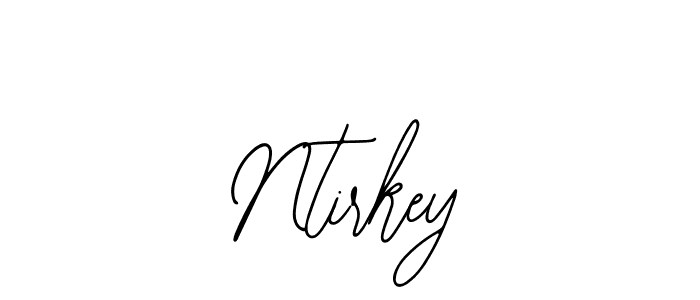 You should practise on your own different ways (Bearetta-2O07w) to write your name (Ntirkey) in signature. don't let someone else do it for you. Ntirkey signature style 12 images and pictures png
