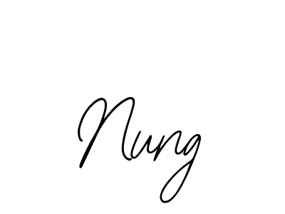 You should practise on your own different ways (Bearetta-2O07w) to write your name (Nung) in signature. don't let someone else do it for you. Nung signature style 12 images and pictures png
