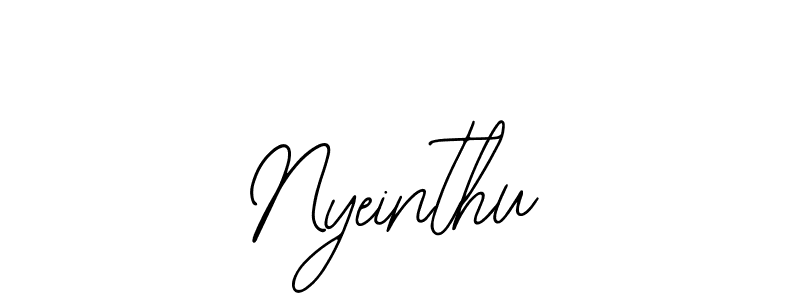 You should practise on your own different ways (Bearetta-2O07w) to write your name (Nyeinthu) in signature. don't let someone else do it for you. Nyeinthu signature style 12 images and pictures png