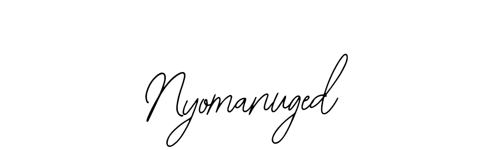 Design your own signature with our free online signature maker. With this signature software, you can create a handwritten (Bearetta-2O07w) signature for name Nyomanuged. Nyomanuged signature style 12 images and pictures png