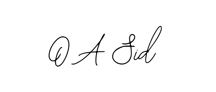 You should practise on your own different ways (Bearetta-2O07w) to write your name (O A Sid) in signature. don't let someone else do it for you. O A Sid signature style 12 images and pictures png