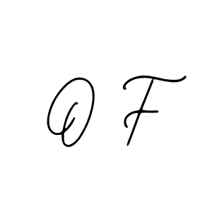 Also we have O F name is the best signature style. Create professional handwritten signature collection using Bearetta-2O07w autograph style. O F signature style 12 images and pictures png