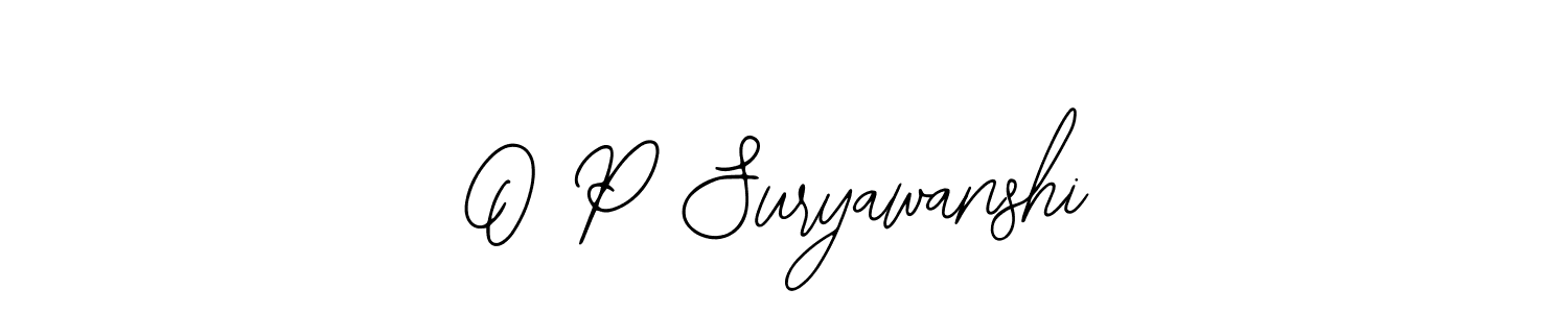 Create a beautiful signature design for name O P Suryawanshi. With this signature (Bearetta-2O07w) fonts, you can make a handwritten signature for free. O P Suryawanshi signature style 12 images and pictures png