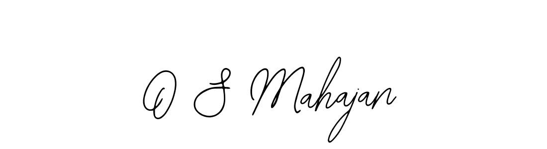 Create a beautiful signature design for name O S Mahajan. With this signature (Bearetta-2O07w) fonts, you can make a handwritten signature for free. O S Mahajan signature style 12 images and pictures png