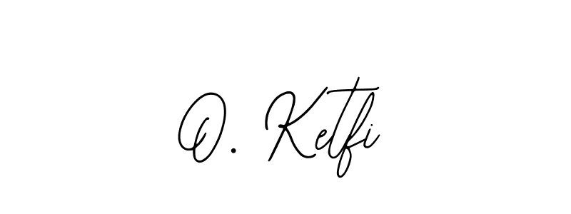 Create a beautiful signature design for name O. Ketfi. With this signature (Bearetta-2O07w) fonts, you can make a handwritten signature for free. O. Ketfi signature style 12 images and pictures png