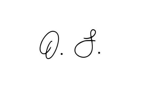 The best way (Bearetta-2O07w) to make a short signature is to pick only two or three words in your name. The name O. S. include a total of six letters. For converting this name. O. S. signature style 12 images and pictures png