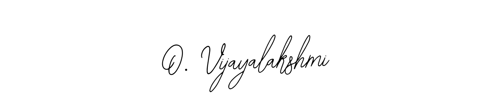 Design your own signature with our free online signature maker. With this signature software, you can create a handwritten (Bearetta-2O07w) signature for name O. Vijayalakshmi. O. Vijayalakshmi signature style 12 images and pictures png