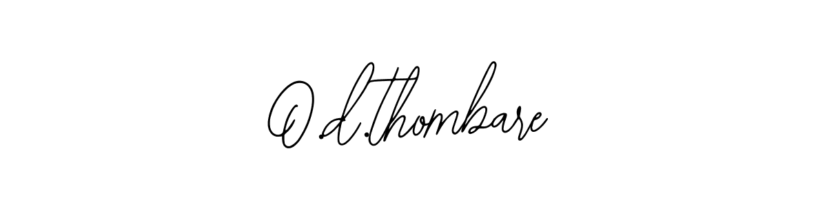 if you are searching for the best signature style for your name O.d.thombare. so please give up your signature search. here we have designed multiple signature styles  using Bearetta-2O07w. O.d.thombare signature style 12 images and pictures png