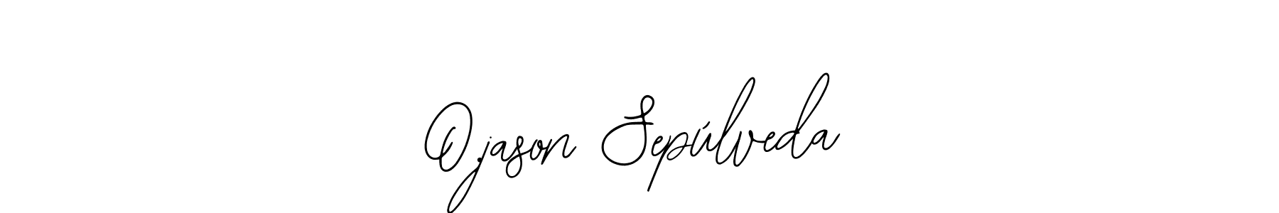 Also You can easily find your signature by using the search form. We will create O.jason Sepúlveda name handwritten signature images for you free of cost using Bearetta-2O07w sign style. O.jason Sepúlveda signature style 12 images and pictures png