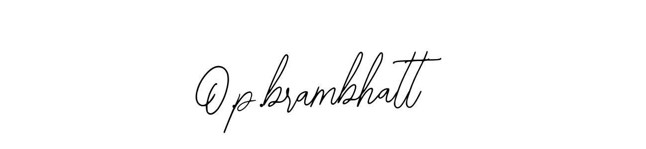 How to make O.p.brambhatt signature? Bearetta-2O07w is a professional autograph style. Create handwritten signature for O.p.brambhatt name. O.p.brambhatt signature style 12 images and pictures png