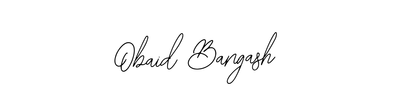 Use a signature maker to create a handwritten signature online. With this signature software, you can design (Bearetta-2O07w) your own signature for name Obaid Bangash. Obaid Bangash signature style 12 images and pictures png