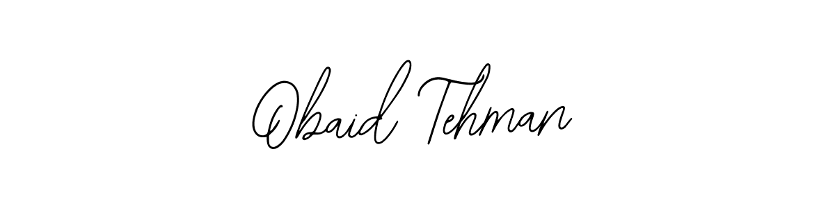 Make a beautiful signature design for name Obaid Tehman. Use this online signature maker to create a handwritten signature for free. Obaid Tehman signature style 12 images and pictures png