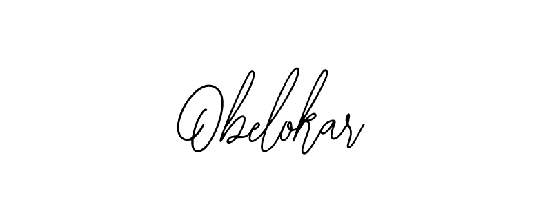 You should practise on your own different ways (Bearetta-2O07w) to write your name (Obelokar) in signature. don't let someone else do it for you. Obelokar signature style 12 images and pictures png