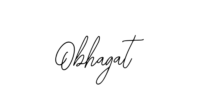 You should practise on your own different ways (Bearetta-2O07w) to write your name (Obhagat) in signature. don't let someone else do it for you. Obhagat signature style 12 images and pictures png