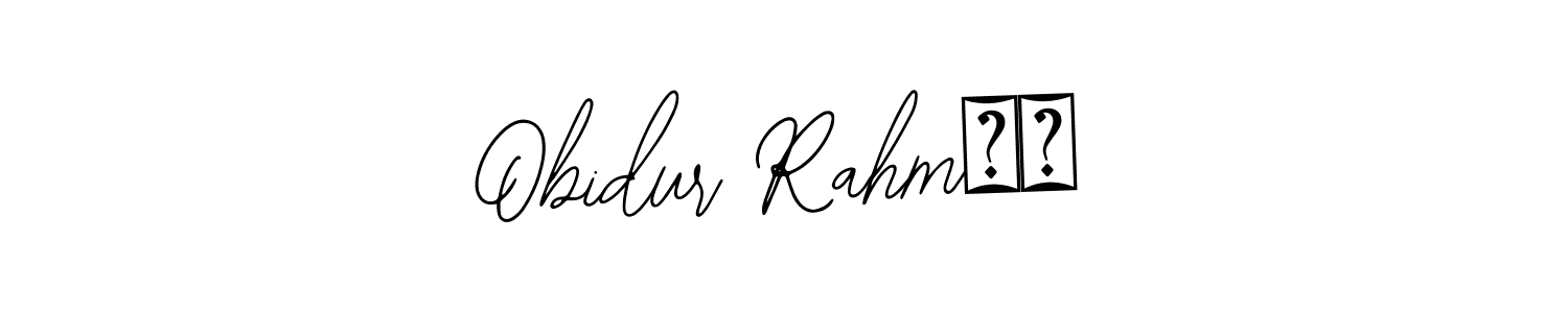 You should practise on your own different ways (Bearetta-2O07w) to write your name (Obidur RahmΑΝ) in signature. don't let someone else do it for you. Obidur RahmΑΝ signature style 12 images and pictures png