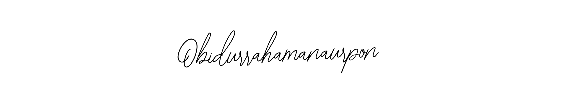 The best way (Bearetta-2O07w) to make a short signature is to pick only two or three words in your name. The name Obidurrahamanaurpon include a total of six letters. For converting this name. Obidurrahamanaurpon signature style 12 images and pictures png