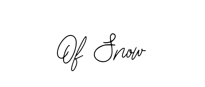 How to make Of Snow name signature. Use Bearetta-2O07w style for creating short signs online. This is the latest handwritten sign. Of Snow signature style 12 images and pictures png