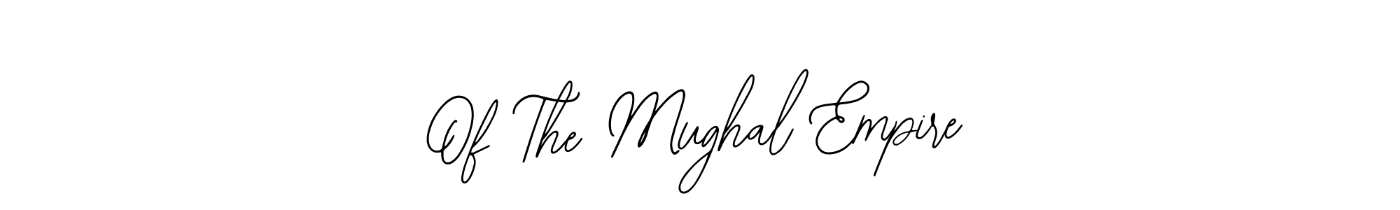 How to make Of The Mughal Empire signature? Bearetta-2O07w is a professional autograph style. Create handwritten signature for Of The Mughal Empire name. Of The Mughal Empire signature style 12 images and pictures png