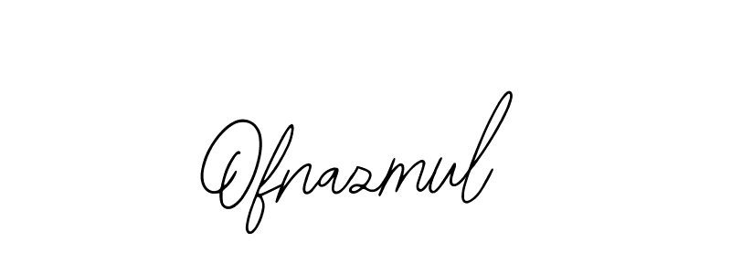 You should practise on your own different ways (Bearetta-2O07w) to write your name (Ofnazmul) in signature. don't let someone else do it for you. Ofnazmul signature style 12 images and pictures png
