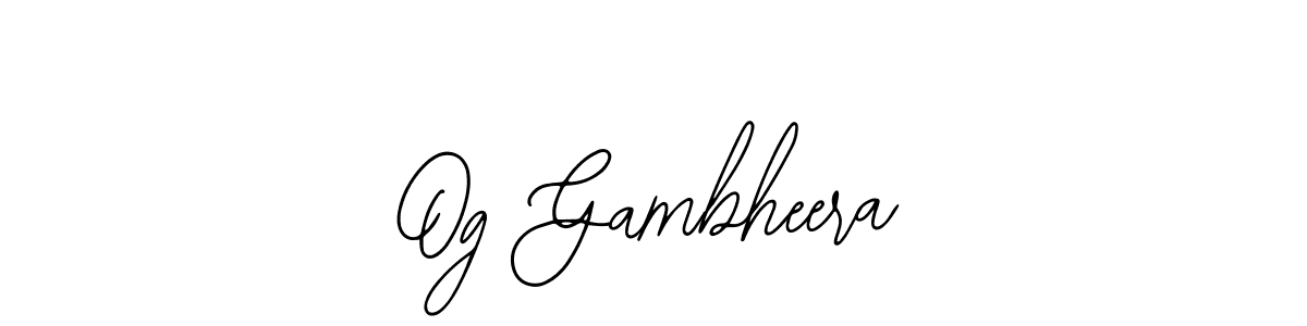 Once you've used our free online signature maker to create your best signature Bearetta-2O07w style, it's time to enjoy all of the benefits that Og Gambheera name signing documents. Og Gambheera signature style 12 images and pictures png