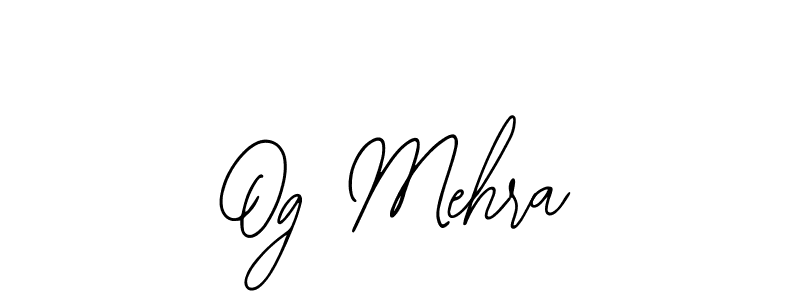Best and Professional Signature Style for Og Mehra. Bearetta-2O07w Best Signature Style Collection. Og Mehra signature style 12 images and pictures png