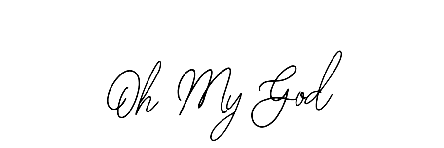 You should practise on your own different ways (Bearetta-2O07w) to write your name (Oh My God) in signature. don't let someone else do it for you. Oh My God signature style 12 images and pictures png