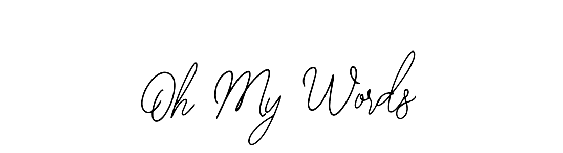 Make a beautiful signature design for name Oh My Words. With this signature (Bearetta-2O07w) style, you can create a handwritten signature for free. Oh My Words signature style 12 images and pictures png