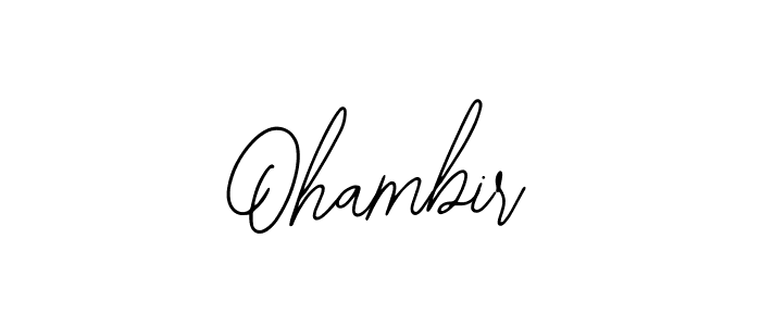 Use a signature maker to create a handwritten signature online. With this signature software, you can design (Bearetta-2O07w) your own signature for name Ohambir. Ohambir signature style 12 images and pictures png