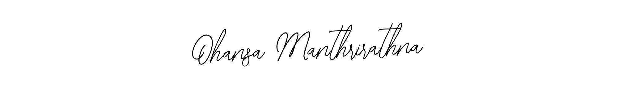 It looks lik you need a new signature style for name Ohansa Manthrirathna. Design unique handwritten (Bearetta-2O07w) signature with our free signature maker in just a few clicks. Ohansa Manthrirathna signature style 12 images and pictures png