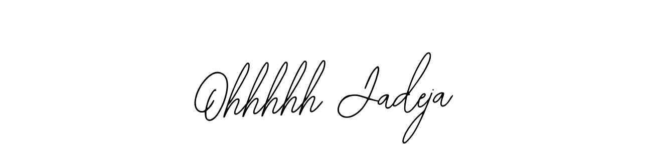 How to make Ohhhhh Jadeja signature? Bearetta-2O07w is a professional autograph style. Create handwritten signature for Ohhhhh Jadeja name. Ohhhhh Jadeja signature style 12 images and pictures png