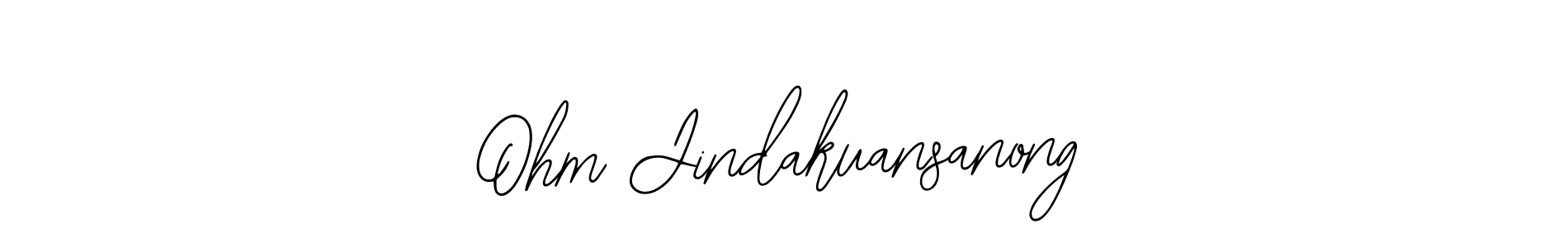 How to make Ohm Jindakuansanong signature? Bearetta-2O07w is a professional autograph style. Create handwritten signature for Ohm Jindakuansanong name. Ohm Jindakuansanong signature style 12 images and pictures png