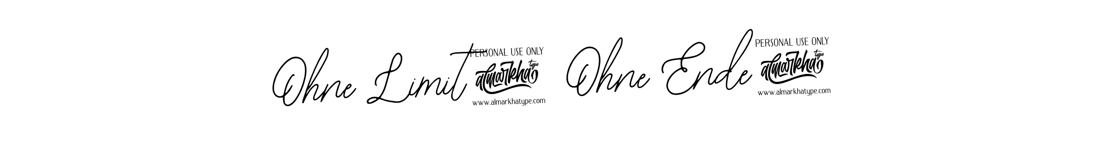 How to make Ohne Limit! Ohne Ende! name signature. Use Bearetta-2O07w style for creating short signs online. This is the latest handwritten sign. Ohne Limit! Ohne Ende! signature style 12 images and pictures png