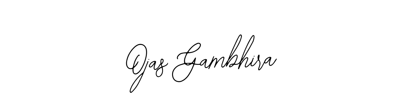 Use a signature maker to create a handwritten signature online. With this signature software, you can design (Bearetta-2O07w) your own signature for name Ojas Gambhira. Ojas Gambhira signature style 12 images and pictures png
