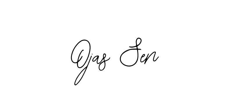 You should practise on your own different ways (Bearetta-2O07w) to write your name (Ojas Sen) in signature. don't let someone else do it for you. Ojas Sen signature style 12 images and pictures png