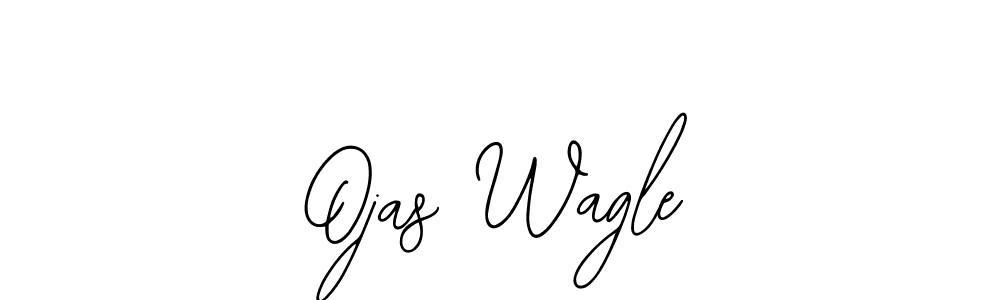 Best and Professional Signature Style for Ojas Wagle. Bearetta-2O07w Best Signature Style Collection. Ojas Wagle signature style 12 images and pictures png