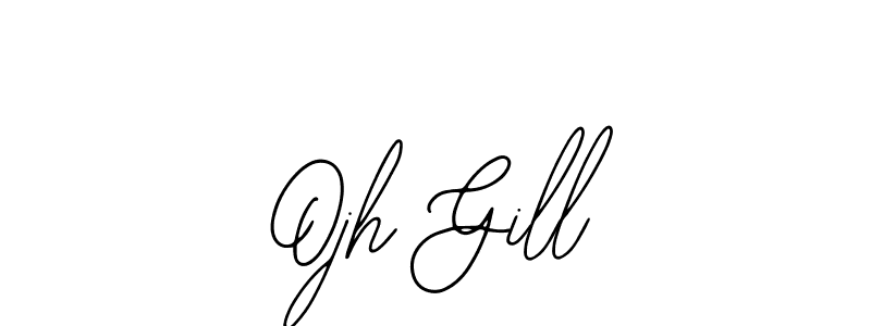 Use a signature maker to create a handwritten signature online. With this signature software, you can design (Bearetta-2O07w) your own signature for name Ojh Gill. Ojh Gill signature style 12 images and pictures png