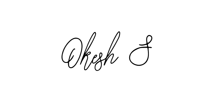 Design your own signature with our free online signature maker. With this signature software, you can create a handwritten (Bearetta-2O07w) signature for name Okesh S. Okesh S signature style 12 images and pictures png