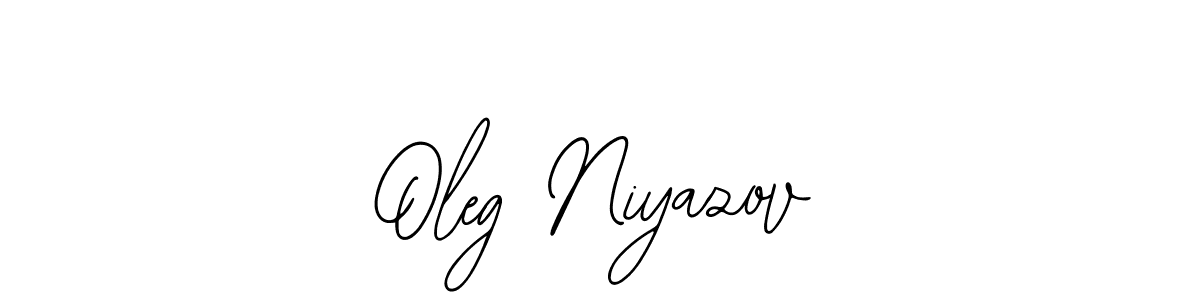 Make a short Oleg Niyazov signature style. Manage your documents anywhere anytime using Bearetta-2O07w. Create and add eSignatures, submit forms, share and send files easily. Oleg Niyazov signature style 12 images and pictures png